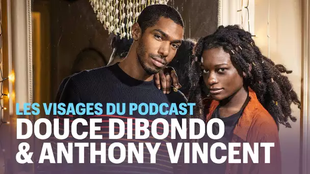 Les visages du podcast (4/6) : Douce Dibondo et Anthony Vincent, les militants