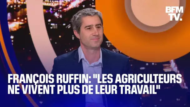 Mobilisation des agriculteurs: l'interview de François Ruffin en intégralité