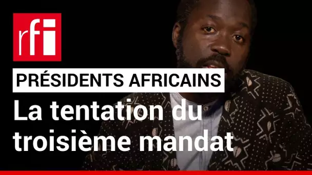 Afrique - 3e mandat et constitution: des réponses plus politiques que juridiques • RFI