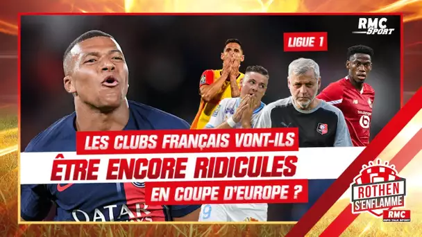 Ligue 1 : Les clubs français vont-ils être encore ridicules en Coupe d'Europe ?