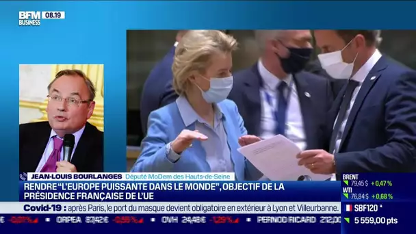 Jean-Louis Bourlanges (député): Quel est l'objectif de la présidence française de l'UE ?