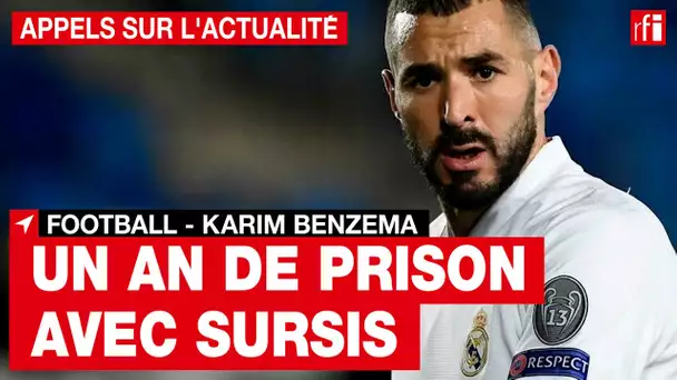 Condamnation de Karim Benzema : quelles peuvent-être les conséquences sur sa carrière ? • RFI