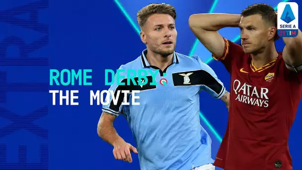 The Rome Derby | Roma 1-1 Lazio: The Movie | Serie A Extra