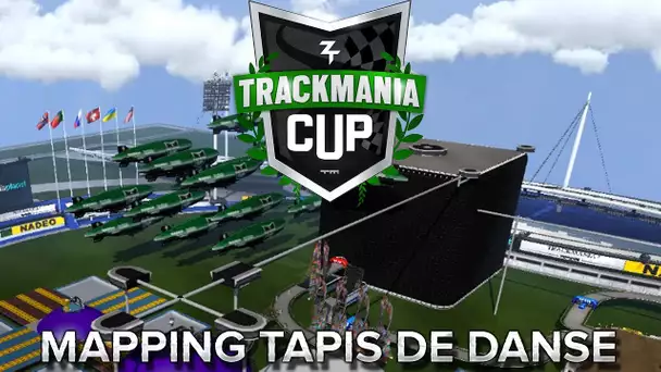 Trackmania Cup 2018 #56 : Mapping tapis de danse