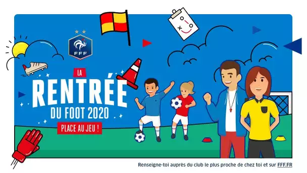 L'édition 2020 de la Rentrée du Foot !