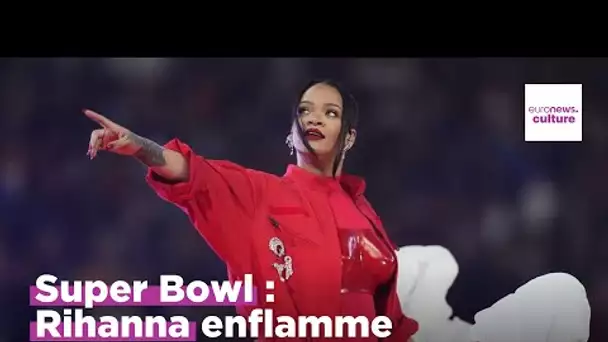 Super Bowl : Rihanna enflamme le show de la mi-temps