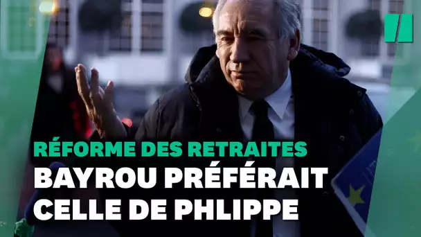 Réforme des retraites : Bayrou aurait préféré que Macron reprenne celle de Philippe