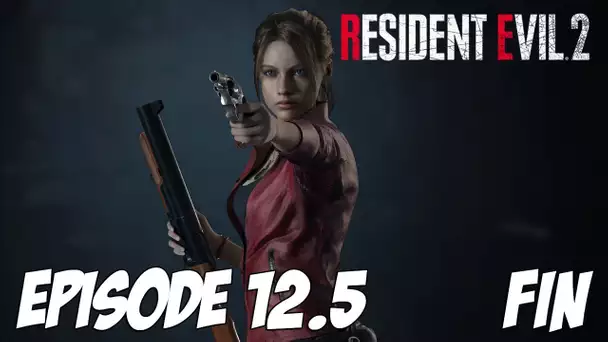 RESIDENT EVIL 2 : FIN | Episode 12.5