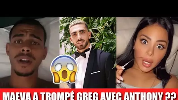 MAEVA A TROMPÉ GREG AVEC ANTHONY ALCARAZ ?? 😱 GREG EST SOUS LE CHOC APRÈS CE QU’IL A APPRIS !