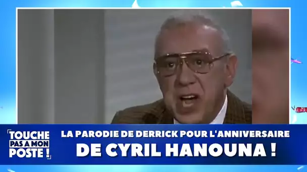 Épisode spécial de Derrick pour l'anniversaire de Cyril Hanouna !