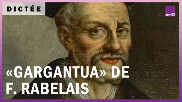 La Dictée géante : "Gargantua" de François Rabelais