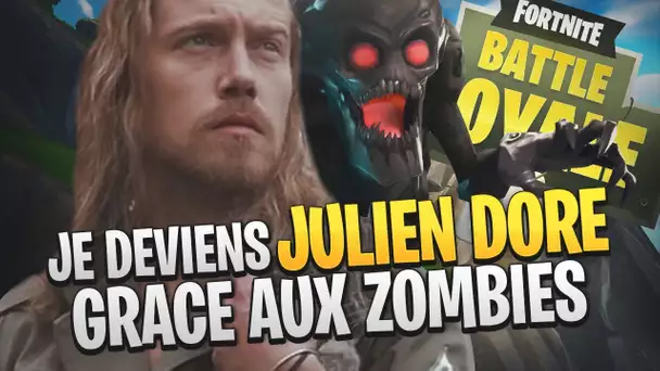 JE DEVIENS JULIEN DORE GRACE AUX ZOMBIES FORTNITE ! GAME INCROYABLE