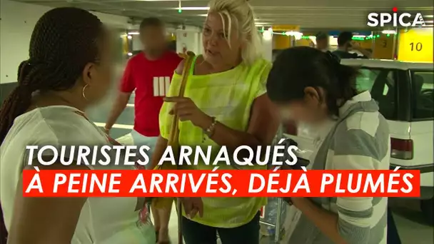 Touristes arnaqués : à peine arrivés, déjà plumés