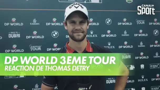 Golf - DP World Tour Chp - 3ème tour : Interview de Thomas Detry