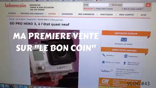 Ma 1ère vente sur Le Bon Coin - VLOG #43