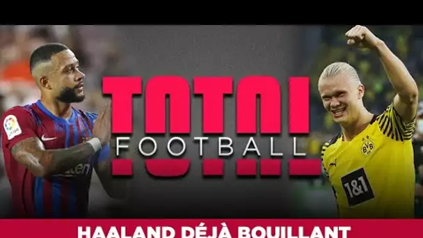 ⚽🔥 TOTAL FOOTBALL : Haaland est déjà chaud !