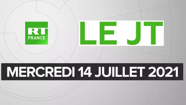 Le JT de RT France – Mercredi 14 juillet 2021 : Fête nationale, Liban, Afrique du Sud
