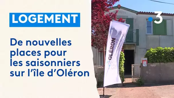 Logement : de nouvelles places pour les saisonniers sur l'île dOléron