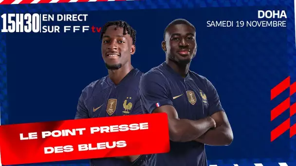 Conférence de presse des Bleus en direct depuis Doha