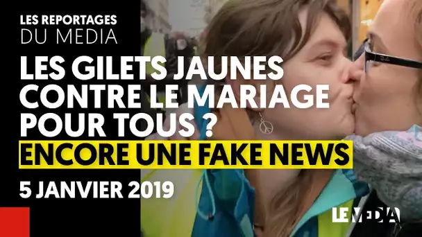 LES GILETS JAUNES CONTRE LE MARIAGE POUR TOUS ? ENCORE UNE FAKE-NEWS !