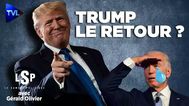 Face au désastre Biden, le retour de Trump ? - Le Samedi Politique avec Gérald Olivier