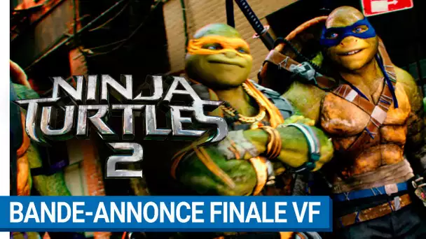 NINJA TURTLES 2 - Bande-annonce finale VF [actuellement au cinéma]