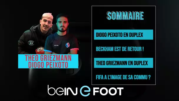 beIN eFOOT : DIOGO PEIXOTO ET THEO GRIEZMANN