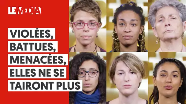 VIOLÉES, BATTUES, MENACÉES, LES FEMMES NE SE TAIRONT PLUS