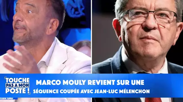 Marco Mouly revient sur une séquence coupée avec Jean-Luc Mélenchon