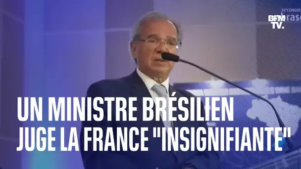 "On va vous envoyer vous faire f*****": un ministre brésilien juge la France "insignifiante"