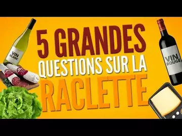 Top 5 des grandes questions qui agitent le monde de la raclette