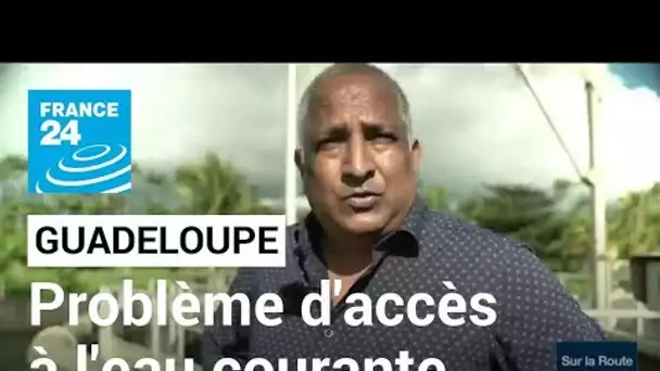 Dégâts des eaux en Guadeloupe • FRANCE 24