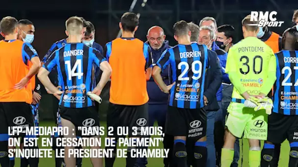 LFP-Mediapro: "Dans 2 ou 3 mois, on est en cessation de paiement" s'inquiète le président de Chambly