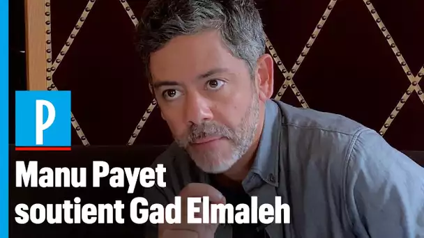 Manu Payet sur Gad Elmaleh (à propos des plagiats) : « C'est très cher payé »