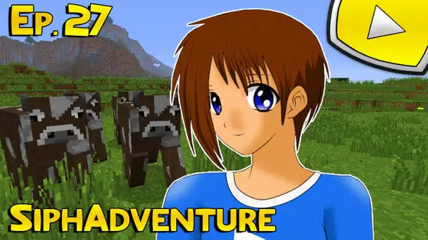 SiphAdventure : Les vaches de l&#039;extrême | 27 - Minecraft