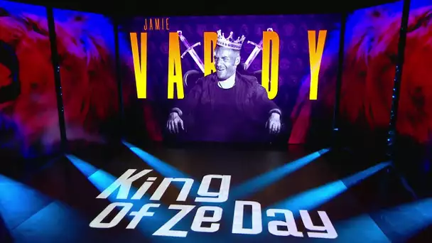 Jamie Vardy de nouveau King Of Ze Day !