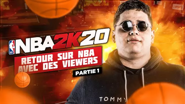 LE RETOUR SUR NBA2K20 AVEC DES VIEWERS part. 1