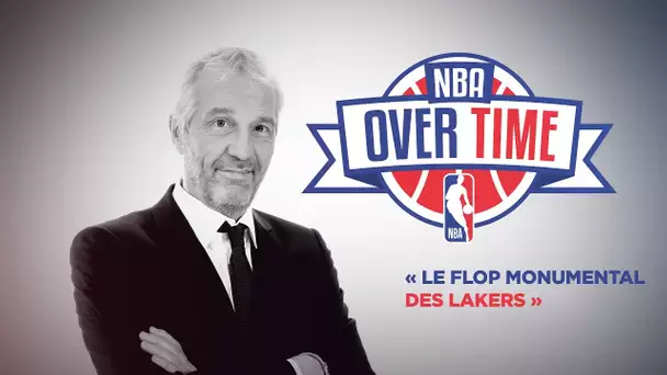 Overtime : 'Le flop monumental des Lakers'