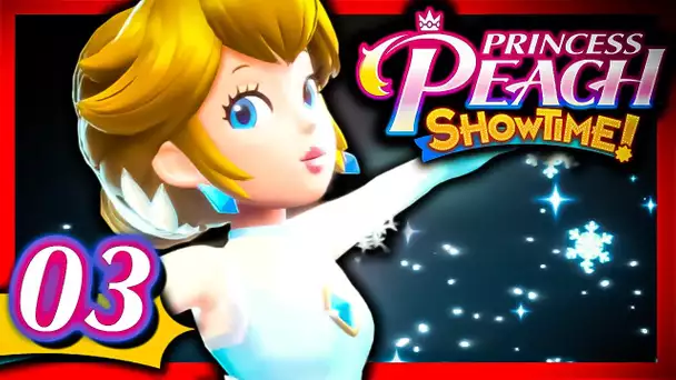 Princess Peach Showtime! #03 : LE POUVOIR DE GLACE !✨ - Let's Play FR HD