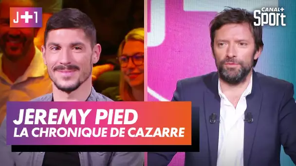 J+1 : Julien Cazarre avec Jérémy Pied !