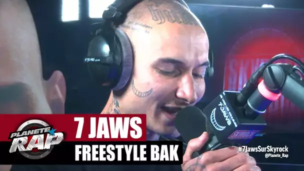 [Exclu] 7 Jaws "Freestyle BAK" #PlanèteRap