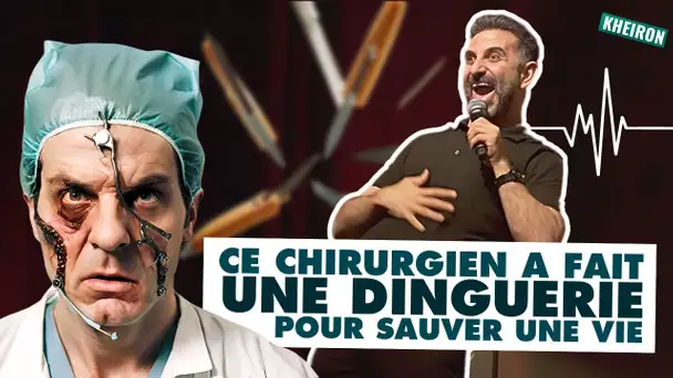 CE CHIRURGIEN A FAIT UNE DINGUERIE POUR SAUVER UNE VIE !