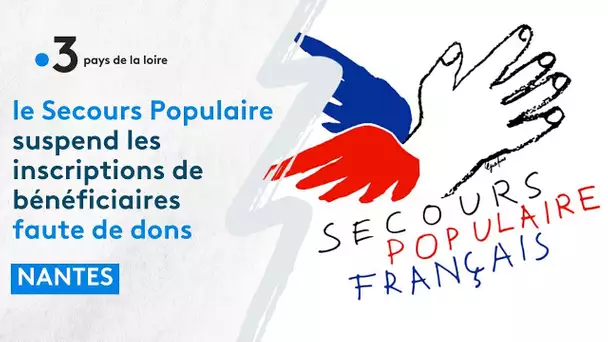 le Secours Populaire de Nantes suspend les inscriptions de nouveaux bénéficiaires faute de dons