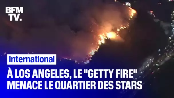 À Los Angeles, le 'Getty Fire' menace le quartier des stars