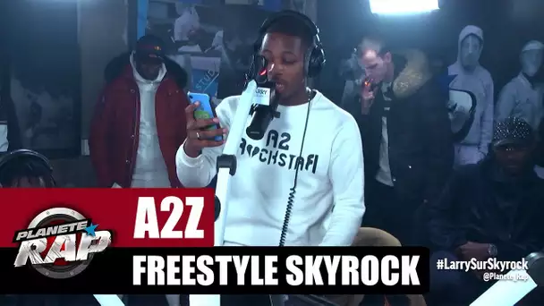 A2Z - Freestyle Skyrock #PlanèteRap