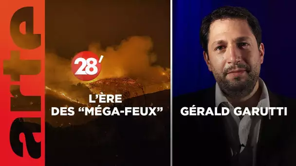 Gérald Garutti  /  La planète à l’ère des "méga-feux" : comment s’adapter ? - 28 Minutes - ARTE