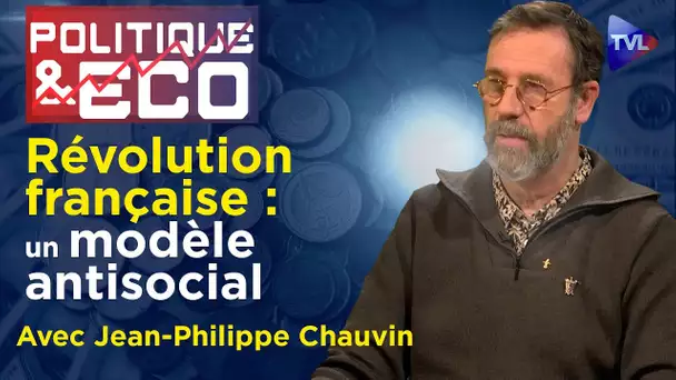 Deux siècles d’histoire sociale à la lumière des monarchistes - Politique & Eco 425 avec J-P Chauvin