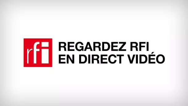 RFI en Direct Vidéo – Toutes les infos et l'actualité du Monde et de l'Afrique