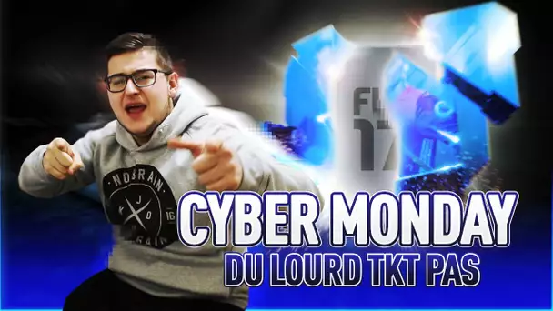 FUT 17 - CYBER MONDAY : DU LOURD TKT MÊME PAS