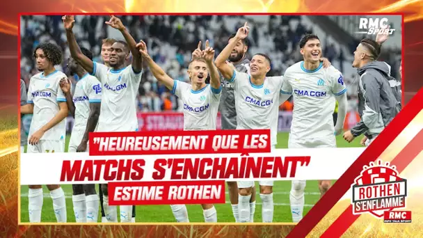 OM : "Heureusement que les matches s'enchaînent" estime Rothen